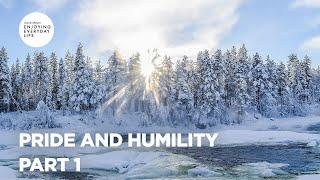 Pride and Humility - Part 1 | Enjoying Everyday Life | Joyce Meyer