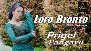 Prigel Pangayu - Loro Bronto (Official Music Video)