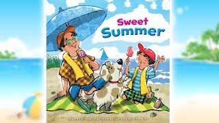 Sweet Summer ️ | Read Aloud for Kids | Summer Books Read Aloud