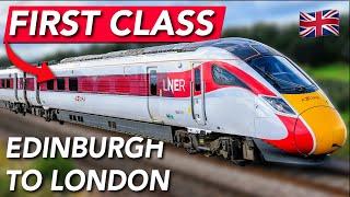 First Class on LNER’s Flagship Service – Scotland to London by Train