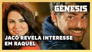 NOVELA GÊNESIS: Jacó revela interesse em se casar com Raquel