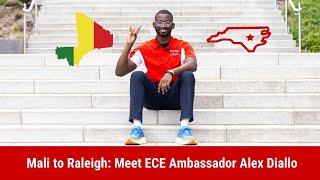 Mali to Raleigh Meet ECE Ambassador Alex Diallo