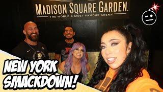 NEW YORK CITY TAKEOVER! || Madison Square Garden Smackdown Vlog