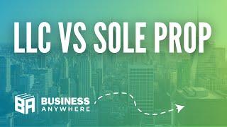 Sole Proprietorship vs LLC For New Business Owners