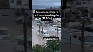 Aviso inundaciones águilas murcia #murcia #112 #dana #viral #viralshorts #viralvideos