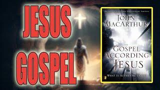 "The Gospel According to Jesus" By John F. MacArthur Jr.