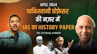 IAS History paper analysed by a Pakistani Professor @Billumian47 #upsc2024 #ias #upsc #history