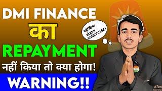 DMI finance loan repayment nhi kiya to | Dmi finance loan not paid | Dmi Recovery Agent visit home