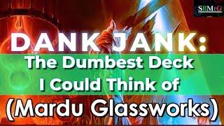 Dank Jank : Mardu Glassworks | DSK Standard | Mtg
