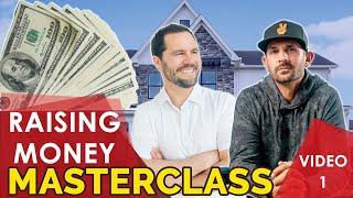 How To Start Raising Money | Masterclass Video 1 w/ Pace Morby