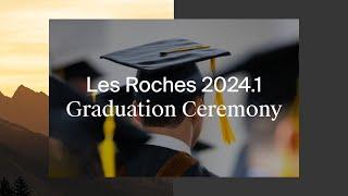 Les Roches Crans-Montana 2024.1 Graduation Ceremony