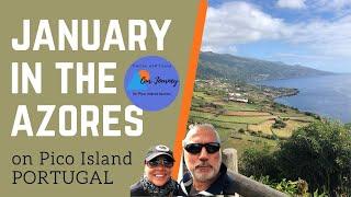 AZORES - HOW IS THE WINTER? -  LOVE THIS TIME OF YEAR - Coastal village of Lajes, Pico Island. Ep 27