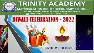 TRINITY ACADEMY DIWALI CELEBRATION-2022 HIGHLIGHTS