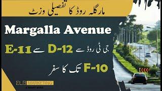 Margalla Road Islamabad | Margalla Avenue Islamabad | Gt Road To E11 | E11 to F10