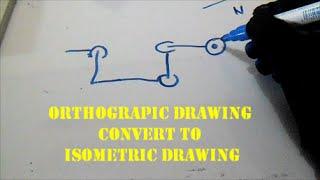 How Orthographic Drawing Convert to Isometric Drawing