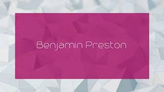 Benjamin Preston - appearance