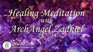 ArchAngel Zadkiel Forgiveness Meditation