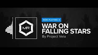 Project Vela - War On Falling Stars [HD]