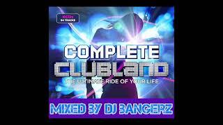 Complete Clubland 2024 | 2 Hour Hotmix 