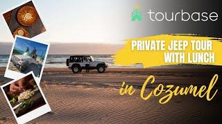 Cozumel Tourbase - Private Jeep Tour with Lunch and Snorkel