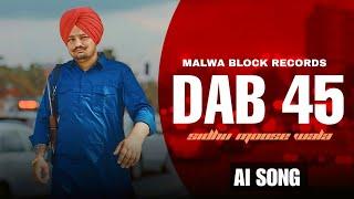 DABB 45 | Sidhu Moose Wala New Song | Latest Punjabi Songs 2024