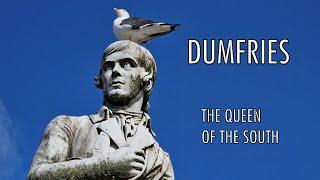 Robert Burns and Beyond - This is Dumfries! A Cultural Travel Guide to the "Queen of the South"