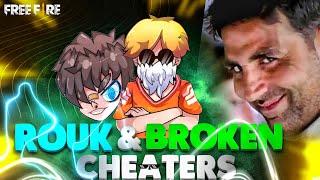 RUOK FF & BROKEN GAMING || BIGGEST CHEATERS || FREE FIRE