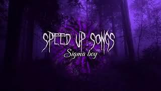 sigma boy song [speed up lyrics]