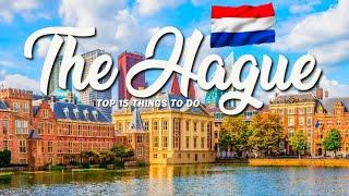 TOP 15 Things To Do In The Hague  Travel Guide