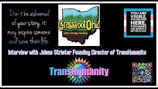 Grassroot Ohio Interview with Jolene Strieter Terrell Transwoman and Founder of Trans Humanity