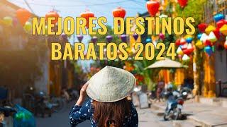 CONOCE LOS MEJORES DESTINOS BARATOS E INCREÍBLES DE 2024  GUÍA DE VIAJE  PARTE 1