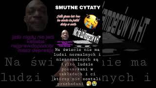 Smutne Cytaty dające do myślenia 