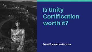 Is Unity Certification Worth it?