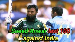 Saeed Anwer last 100 against India, India vs Pakistan World Cup 2003 #cricketnews #indiapakistan