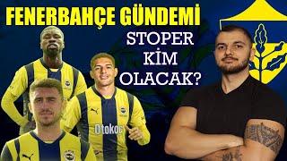 DANSO İLAÇ OLUR! | STOPERLERİ ANALİZ EDİYORUZ! | FENERBAHÇE TRANSFER GÜNDEMİ