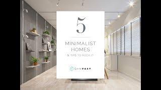 5 Minimalist Homes (& Tips To Rock That Look!)