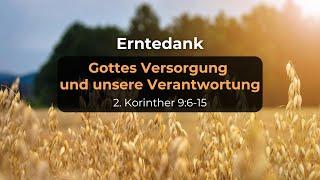 Gottes Versorgung und unsere Verantwortung - Pr. Ben Dyck; 24. November 2024