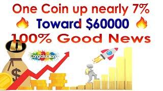 One coin up nearly 7% toward $60000 100% Good News | AK AUTOMATION TECHNOLOGIES