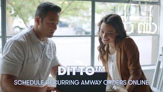 DITTO™: Quick & Easy Scheduled Orders of Amway Health-Conscious Products | Amway