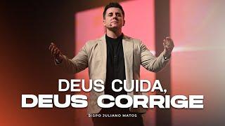 Deus cuida, Deus corrige! Bp. Juliano Matos