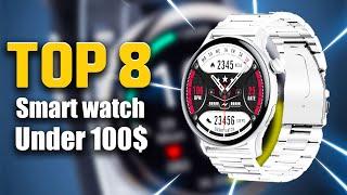 Top 8 Best  Aliexpress SmartWatch Under 100$ | Best SmartWatch You Can Buy 