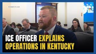 ICE Officer Explains KY Operations