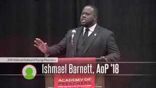 2018 National Festival of Young Preachers  Ishmael Barnett, AoP '18