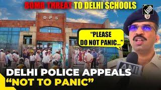 Delhi Police appeals parents, students “not to panic” after bomb threat to several schools