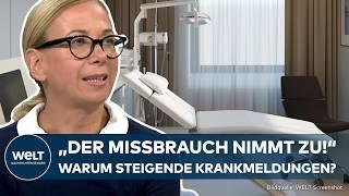 DEUTSCHLAND: "Der Missbrauch nimmt zu!" Immer mehr Krankmeldungen - was steckt hinter dem Anstieg?