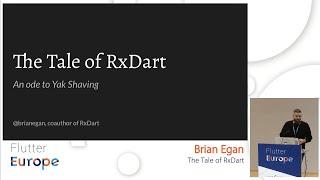 The Tale of RxDart - Brian Egan | Flutter Europe