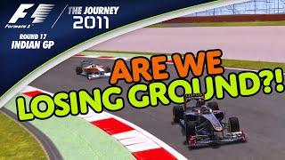 Are We LOSING GROUND In The Championship?!?! F1 2011 | The Journey (Round 17: Indian GP)