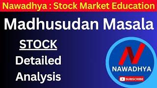 Madhusudan Masala Stock Analysis | Madhusudan Masala Share | Madhusudan Masala Latest News |