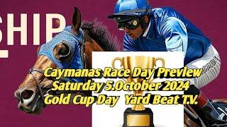 RACE DAY PREVIEW GOLD CUP DAY Saturday 5. 2024 | Yard Beat T.V.