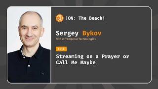 Streaming on a prayer or Call Me Maybe - Sergey Bykov - JOTB24